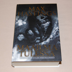 Max Hastings Maailma tulessa